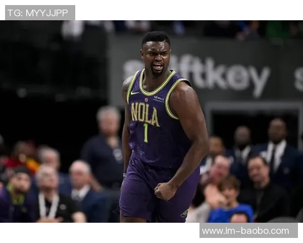 锡安19投12中表现高效为何球队不多让他出手得分提升至25分4篮板3助攻